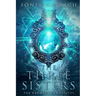 The Three Sisters: The Krampus Chronicles (Book One)