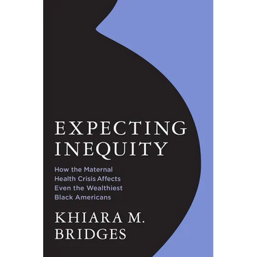 Expecting Inequity: How the Maternal Health Crisis Affects Even the Wealthiest Black Americans
