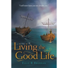 Living the Good Life
