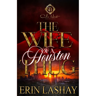 The Wife Of A Houston Thug: An African American Romance