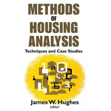 Methods of Housing Analysis: Techniques and Case Studies