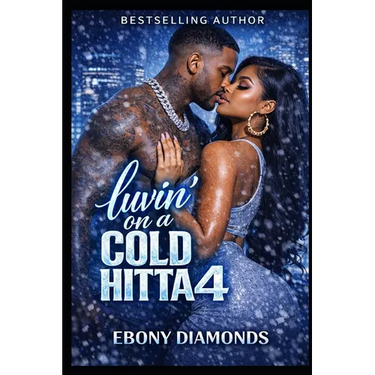Luvin' on a cold Hitta 4