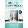 The Secret Social Phobia: Shy Bladder Syndrome (Paruresis)