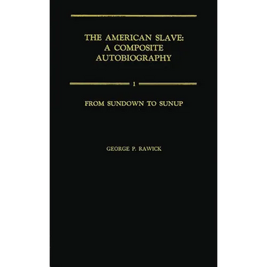 From Sundown to Sunup: The Making of the Black Community Vol. 1