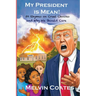 My President Is Mean!