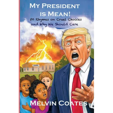 My President Is Mean!