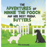 The Adventures of Minnie the Pooch and Her Best Friend, Butters