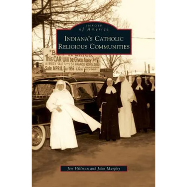 Indiana's Catholic Religious Communities