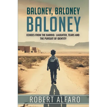 Baloney, Baloney, Baloney!: A Memoir