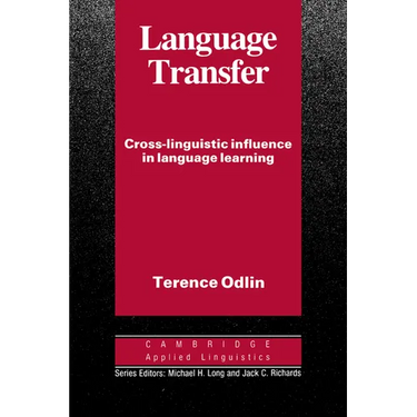 Language Transfer: Cross-Linguistic Influence in Language Learning