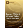 Energy Efficient Cities of Today and Tomorrow