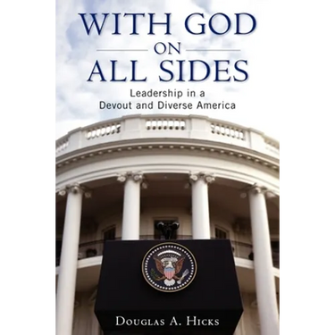 With God on All Sides: Leadership in a Devout and Diverse America