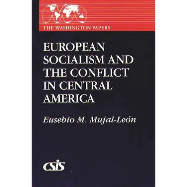 European Socialism and the Conflict in Central America
