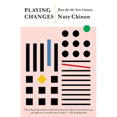 Playing Changes: Jazz for the New Century