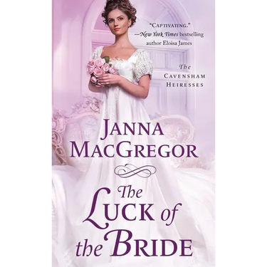 The Luck of the Bride: The Cavensham Heiresses