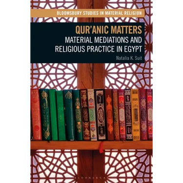 Qur'anic Matters: Material Mediations and Religious Practice in Egypt