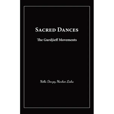 Sacred Dances: The Gurdjieff Movements