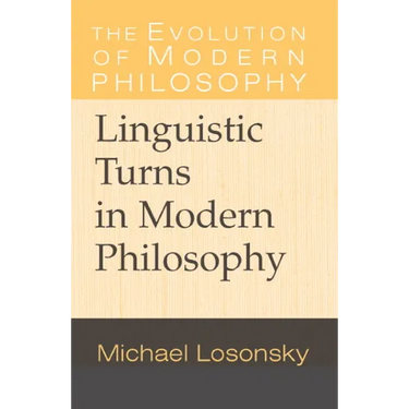 Linguistic Turns in Modern Philosophy