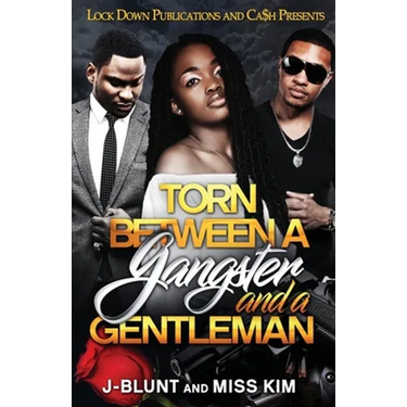 Torn Between a Gangster and a Gentleman