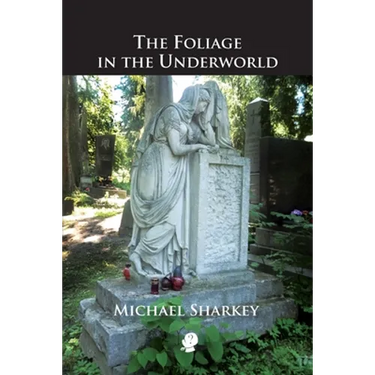 The Foliage in the Underworld