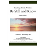 Healing From Within Be Still and Know: Fourth Edition