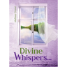 Divine Whispers...