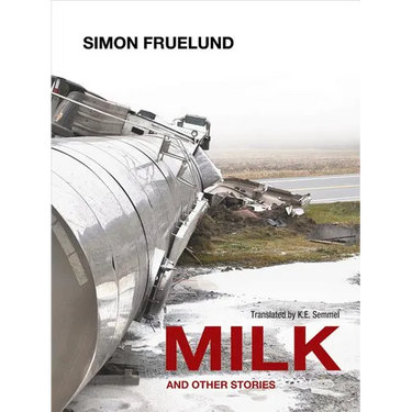 Milk and Other Stories