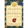 The Essence of Buddha: The Path to Enlightenment