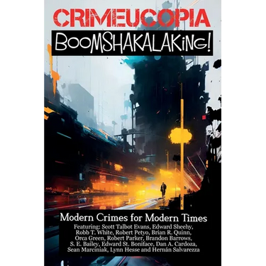 Crimecuopia - Boomshakalaking! - Modern Crimes for Modern Times