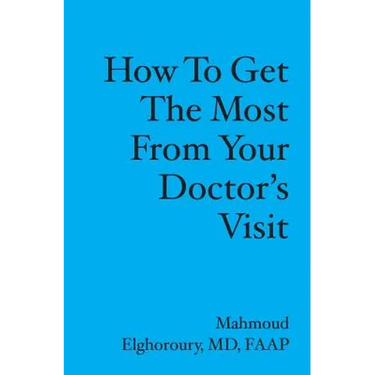 How to get the most from your doctor's visit
