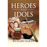 Heroes and Idols
