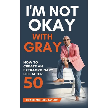 I'm Not Okay With Gray