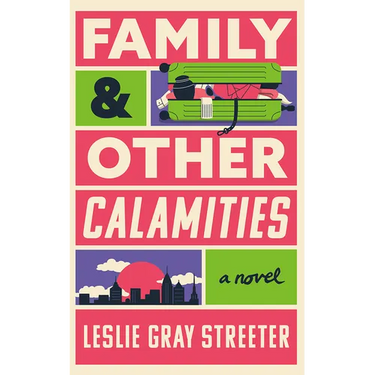 Family & Other Calamities