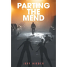 Parting the Mend