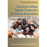Community College Teacher Preparation for Diverse Geographies: Implications for Access and Equity for Preparing a Diverse Teacher Workforce
