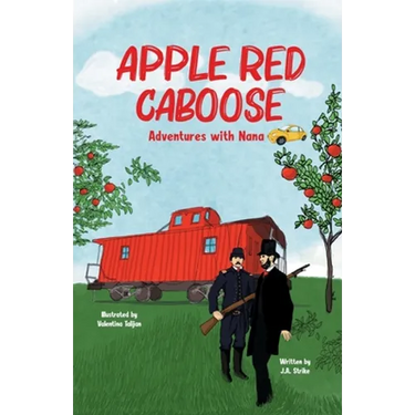 Apple Red Caboose: Adventures With Nana