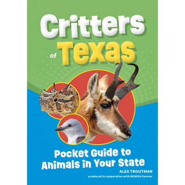 Critters of Texas: Pocket Guide to Animals in Your State