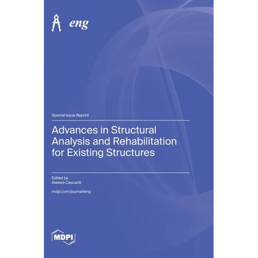 Advances in Structural Analysis and Rehabilitation for Existing Structures