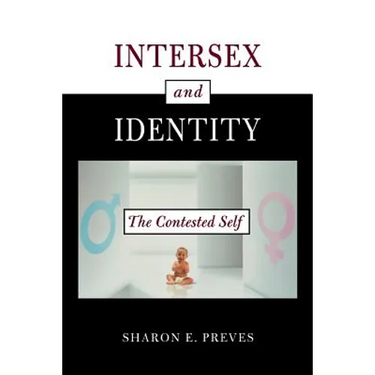 Intersex and Identity: The Contested Self