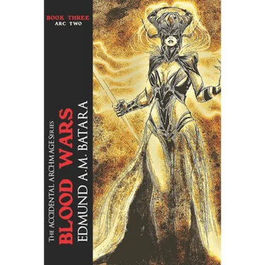 The Accidental Archmage: Book Three - Blood Wars