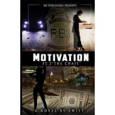 MOTIVATION part 2: The Chase