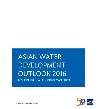 Asian Water Development Outlook 2016: Description of Methodology and Data