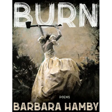 Burn: Poems
