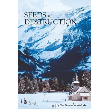 SEEDS of DESTRUCTION