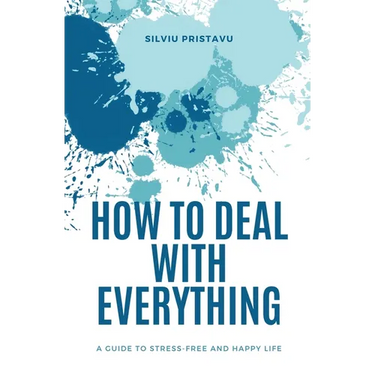 How to Deal With Everything