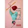 In the Country of Hard Life and Rosebuds
