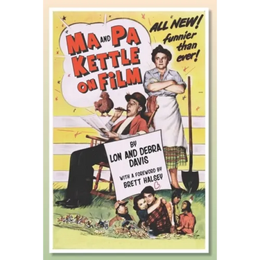 Ma and Pa Kettle on Film