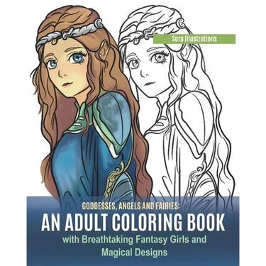Goddesses, Angels and Fairies: An Adult Coloring Book with Breathtaking Fantasy Girls and Magical Designs