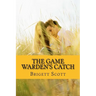 The Game Warden's Catch: A Boudreaux and Thibodaux Fairytale