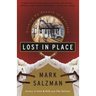 Lost In Place: Growing Up Absurd in Suburbia